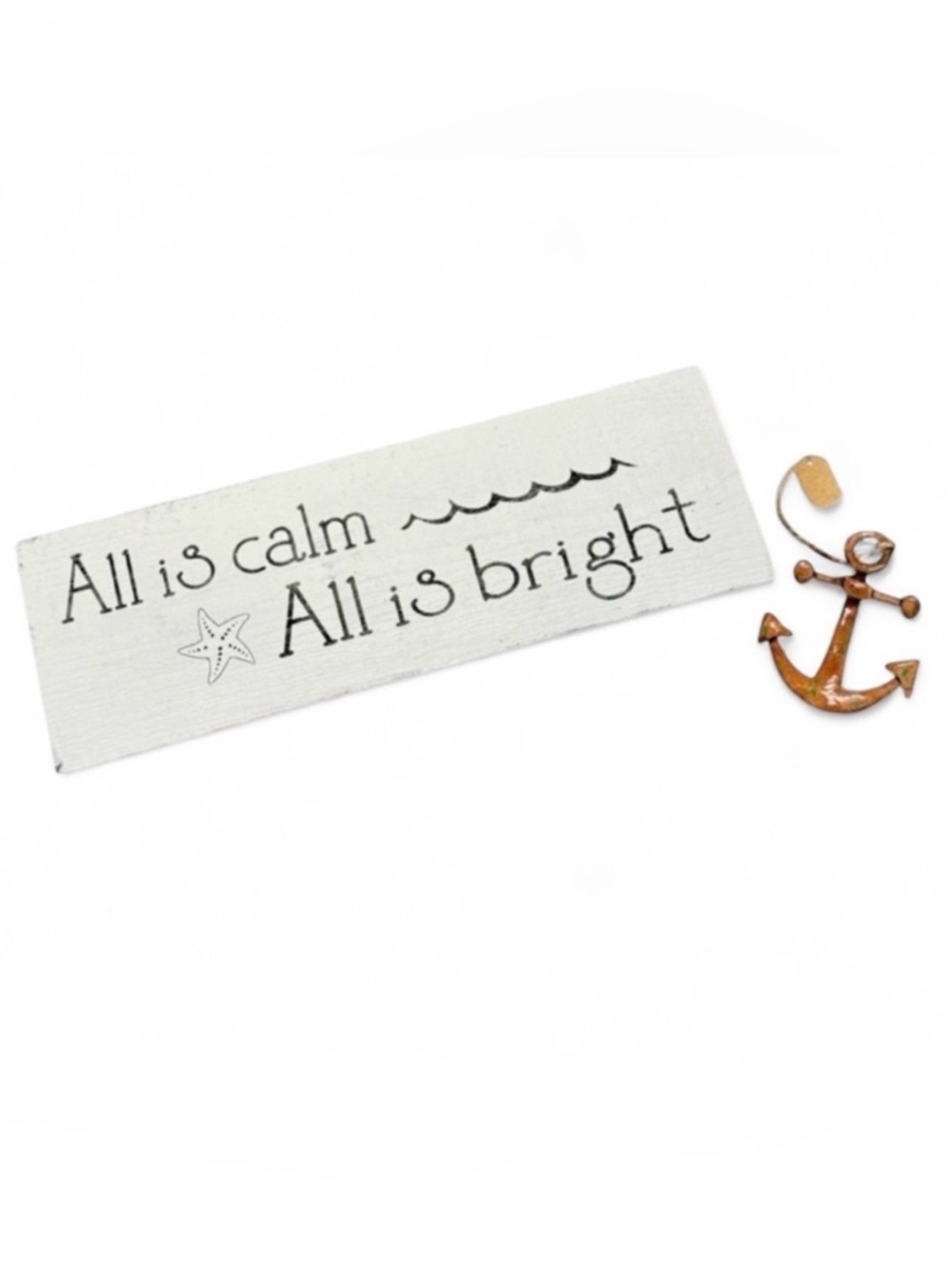 Wall Sign ALL IS CALM Hanging hardware & ornament Coastal Christmas 15x5.5x.5”